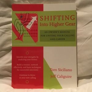 Shifting Into Higher Gear: An Owner’s Manual for Uniting Your Calling & Career
